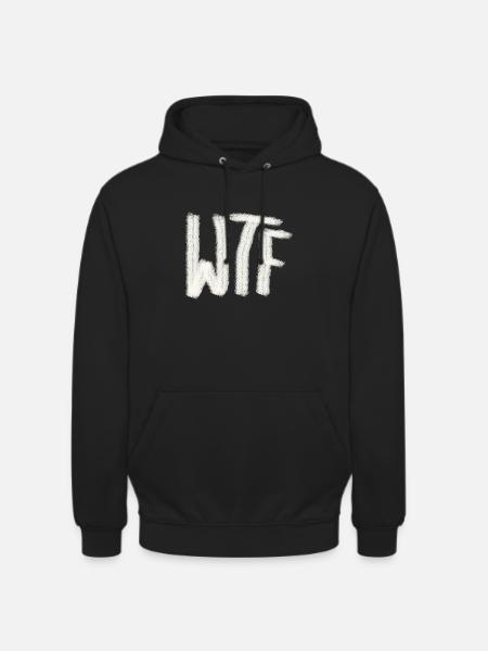 WTF - Unisex Hoodie - Schwarz