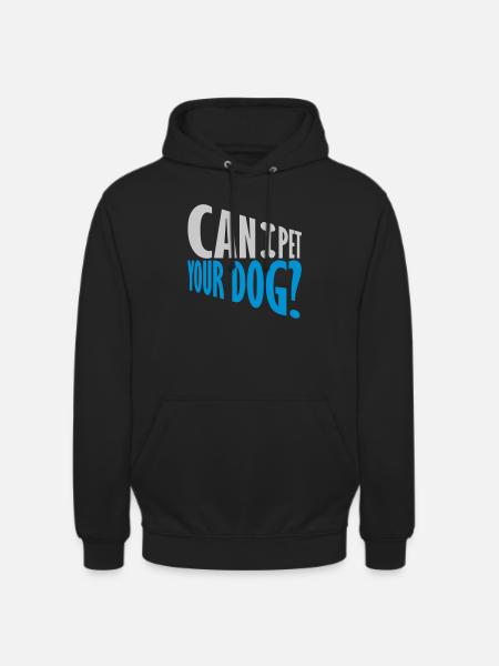 Pet your Dog Spruch - Unisex Hoodie - Schwarz