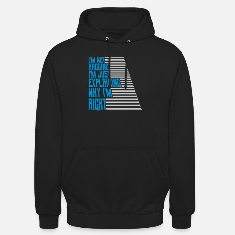 I m not arguing - Unisex Hoodie - black