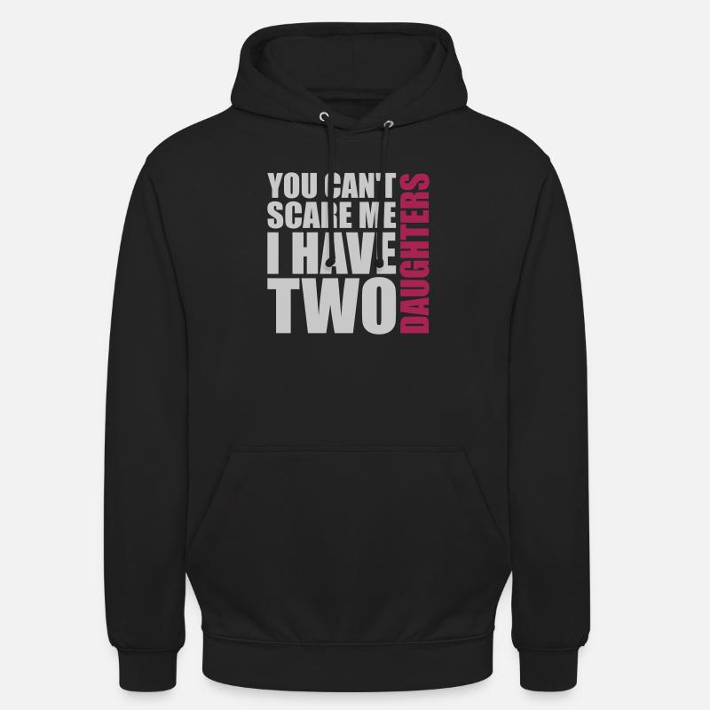 I have two daughters - Unisex Hoodie - black