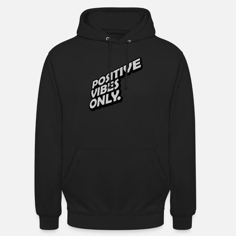 Motivation Positive Vibes seulement - Sweat-shirt à capuche unisexe - noir