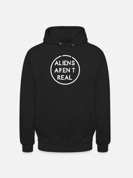 ALIENS AREN'T REAL - Sweat-shirt à capuche unisexe - noir