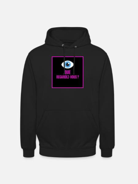 que regardez vous - Sweat-shirt à capuche unisexe - noir