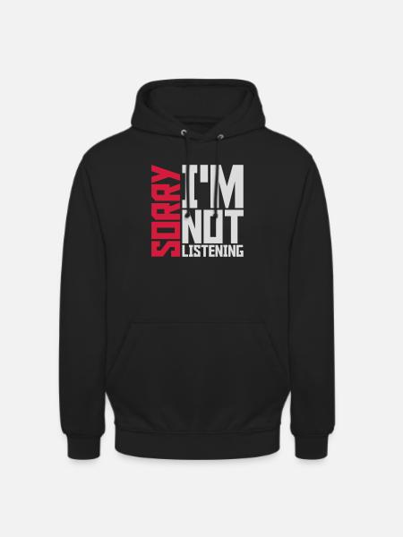 désolé de ne pas écouter - Sweat-shirt à capuche unisexe - noir