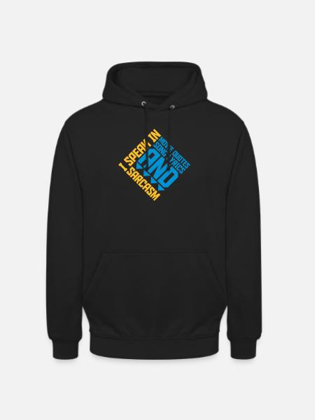 speak lyrics and sarcasm - Unisex Hoodie - black