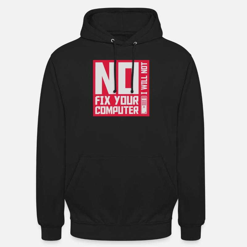 not fix your computer - Unisex Hoodie - black