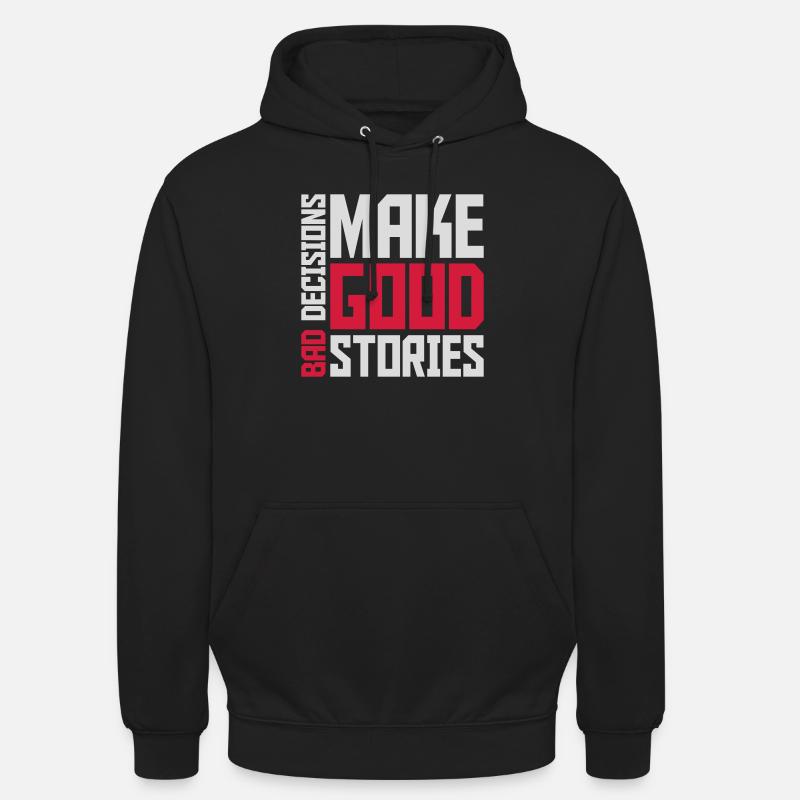 Mauvaises décisions Bonnes histoires - Sweat-shirt à capuche unisexe - noir