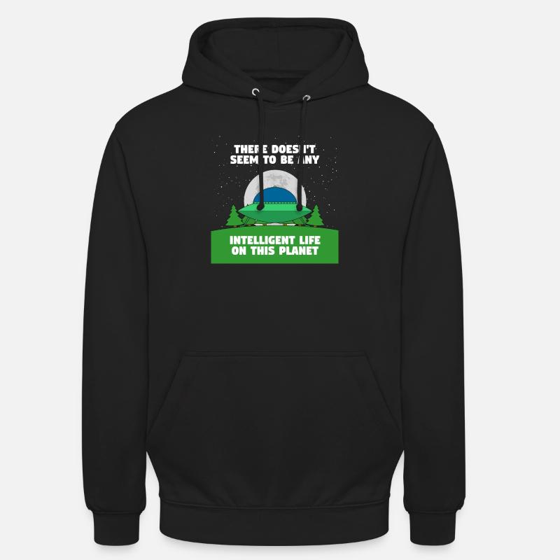 Pas de vie intelligente ici - Sweat-shirt à capuche unisexe - noir