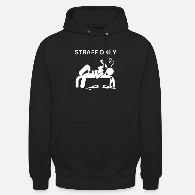 STRAFF ONLY - Unisex Hoodie - Schwarz
