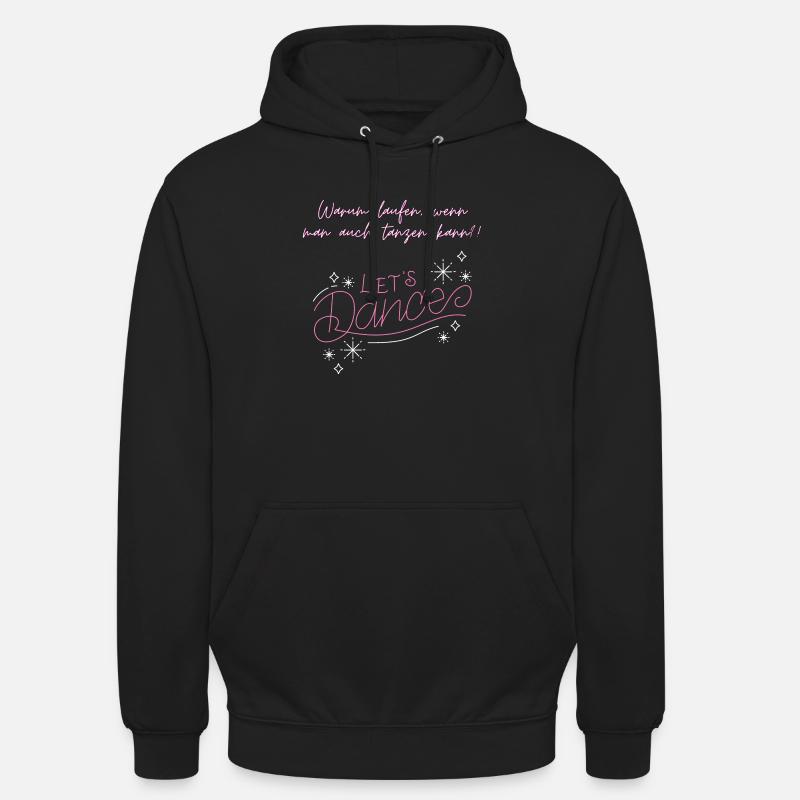 Tanzen - Let´s Dance - Unisex Hoodie - Schwarz