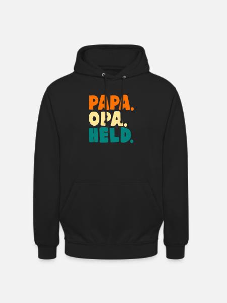 PAPA OPA HELD - Unisex Hoodie - Schwarz
