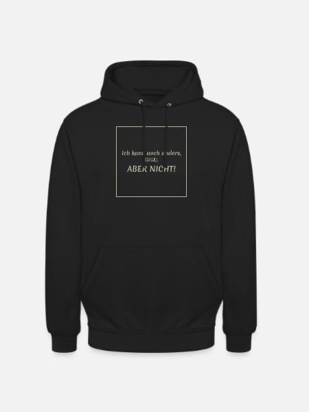 Funny funny saying - Unisex Hoodie - black