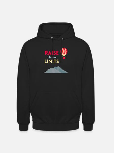 Raise above limits - Unisex Hoodie - black