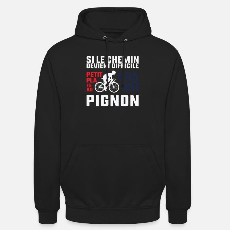 Si Le Chemin Devient Difficile - Cycliste Cadeau  Sweat-shirt à capuche unisexe