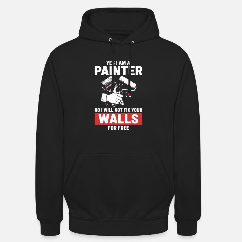 Humor Painter Fixed Not Walls - Unisex Hoodie - black