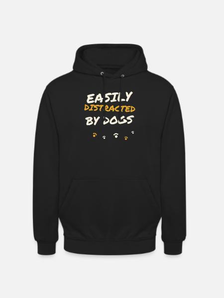 Easily Distracted By Dogs - Unisex Hoodie - black