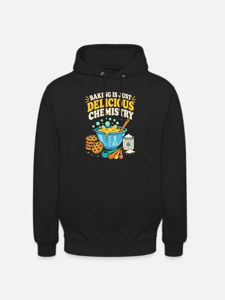 Baking Is Just Delicious Chemistry - Unisex Hoodie - Schwarz