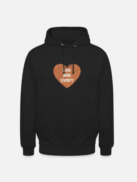 Stupidity-making stupidity maker - Unisex Hoodie - black