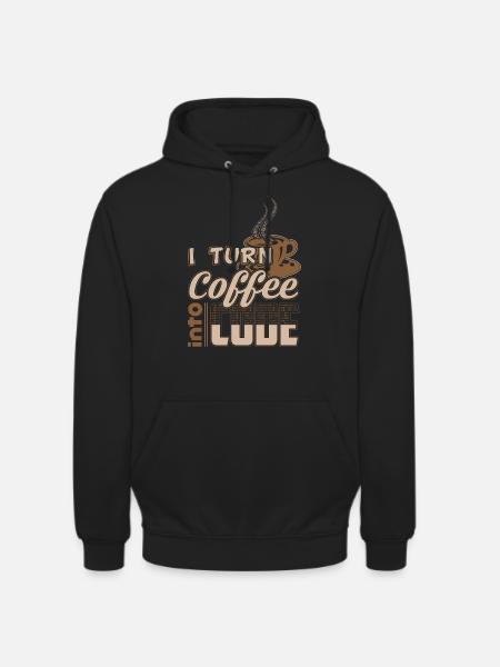 turn coffee into code - Unisex Hoodie - Schwarz