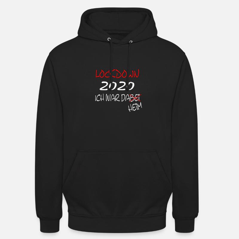 Lockdown 2020 ich war dabei - Unisex Hoodie - Schwarz