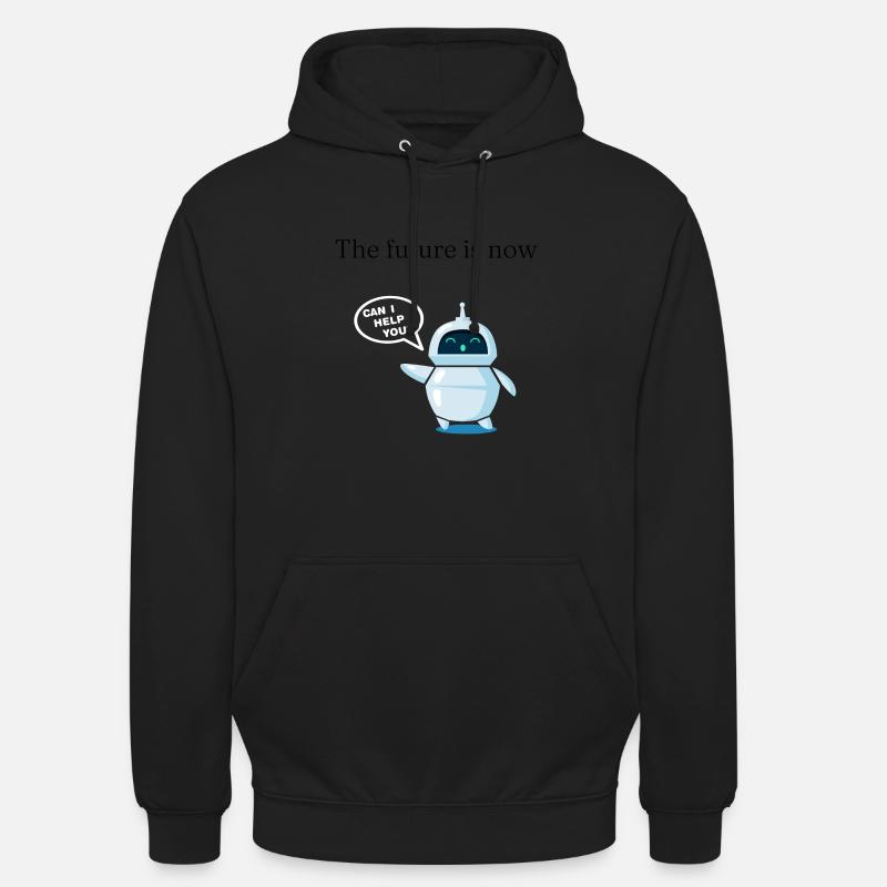 The future is now - Unisex Hoodie - Schwarz
