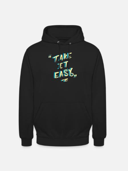 take it easy - Sweat-shirt à capuche unisexe - noir
