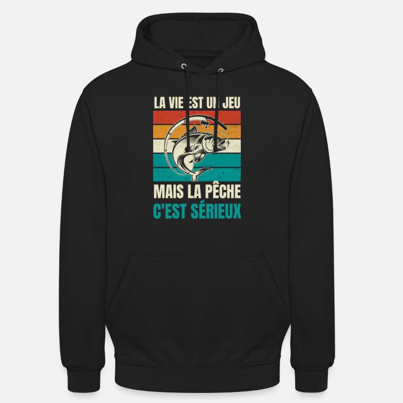 la pêche c'est sérieux - Sweat-shirt à capuche unisexe - noir