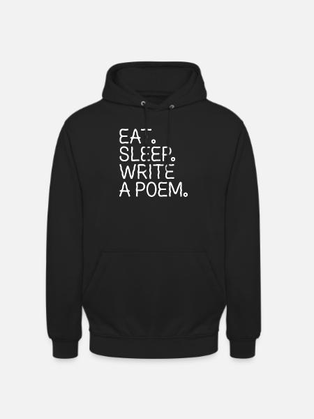 Eat Sleep Write A Poem - Unisex Hoodie - black