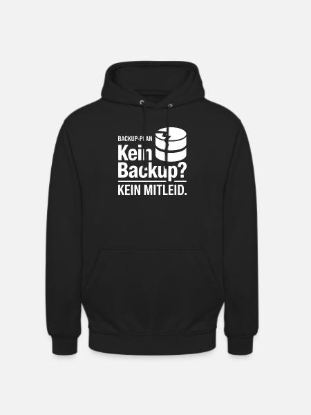 Kein Backup Plan Meme - Unisex Hoodie - Schwarz
