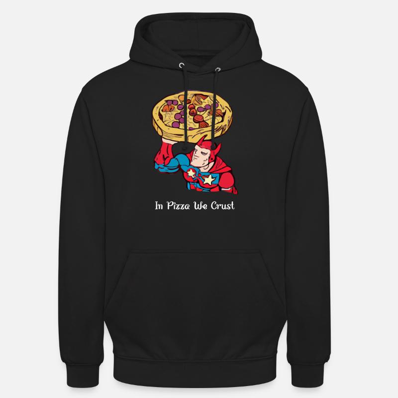 In pizza we crust - Sweat-shirt à capuche unisexe - noir