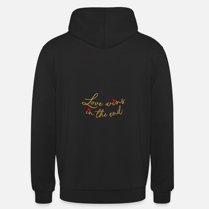 Die Liebe gewinnt schließlich - Unisex Hoodie - Schwarz