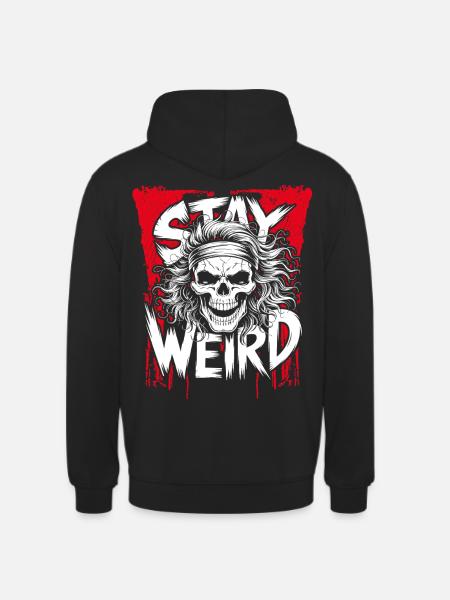 Stay Weird Skull - Unisex Hoodie - Schwarz