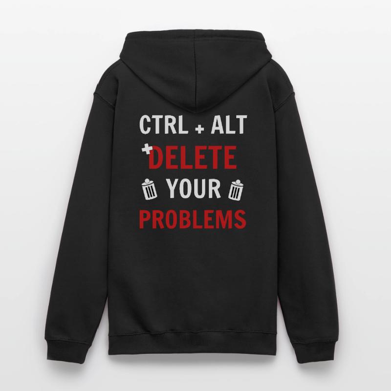 Ctrl + Alt + delete your problems programmierer Unisex Hoodie
