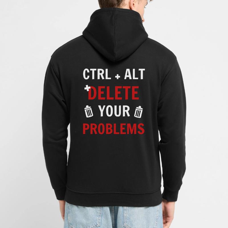 Ctrl + Alt + delete your problems programmierer Unisex Hoodie