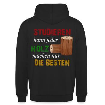 Holz machen nur die besten Holzfäller geschenk - Unisex Hoodie - Schwarz - Hinten - Michal (187cm)