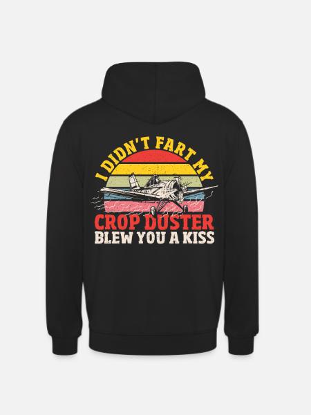 I Didn't Fart My Crop Duster Blew You A Kiss Crop - Unisex Hoodie - black