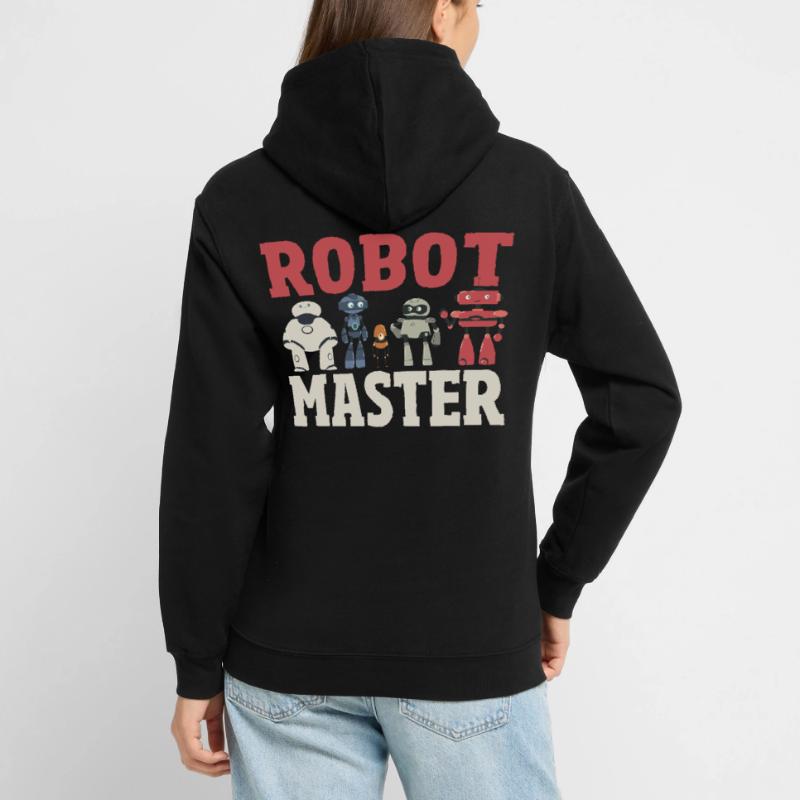 Robot Master Robots Engineer Robotics Unisex Hoodie