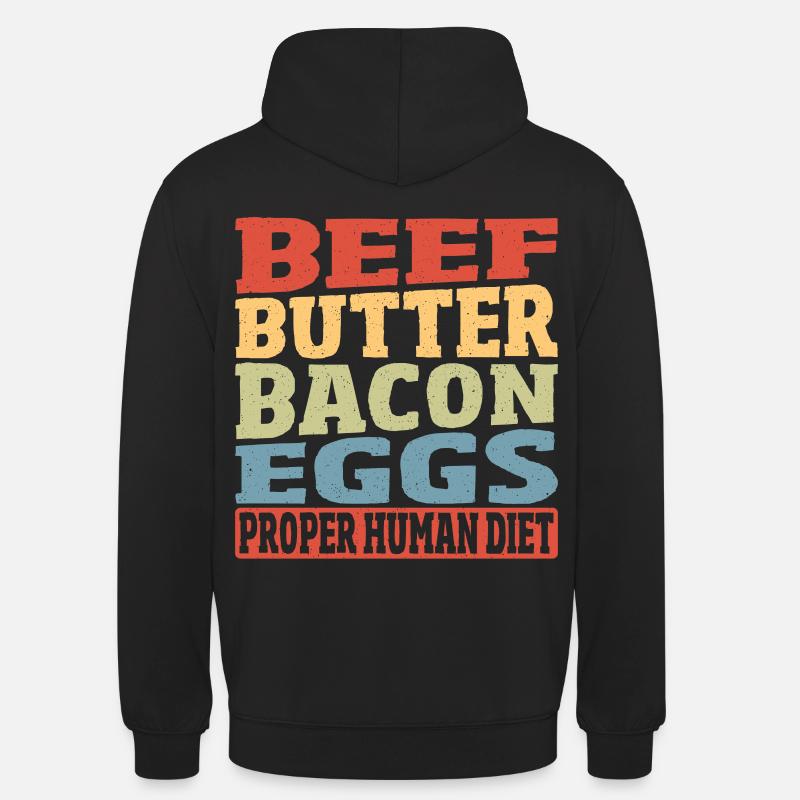 Rindfleisch Butter Speck Eier Richtige - Unisex Hoodie - Schwarz