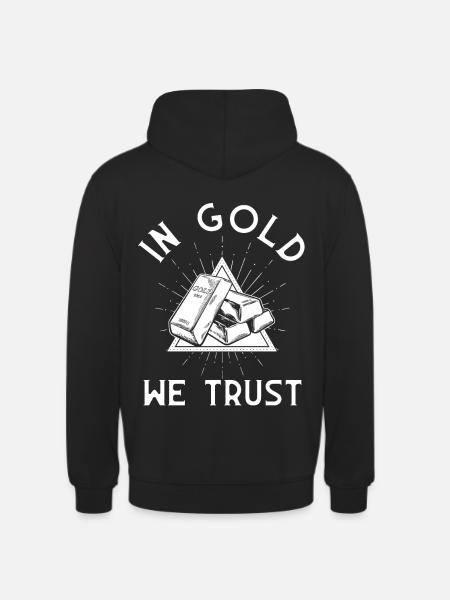In Gold we Trust - Unisex Hoodie - black