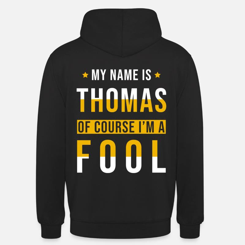 Thomas Name Geschenk lustig Spruch - Unisex Hoodie - Schwarz