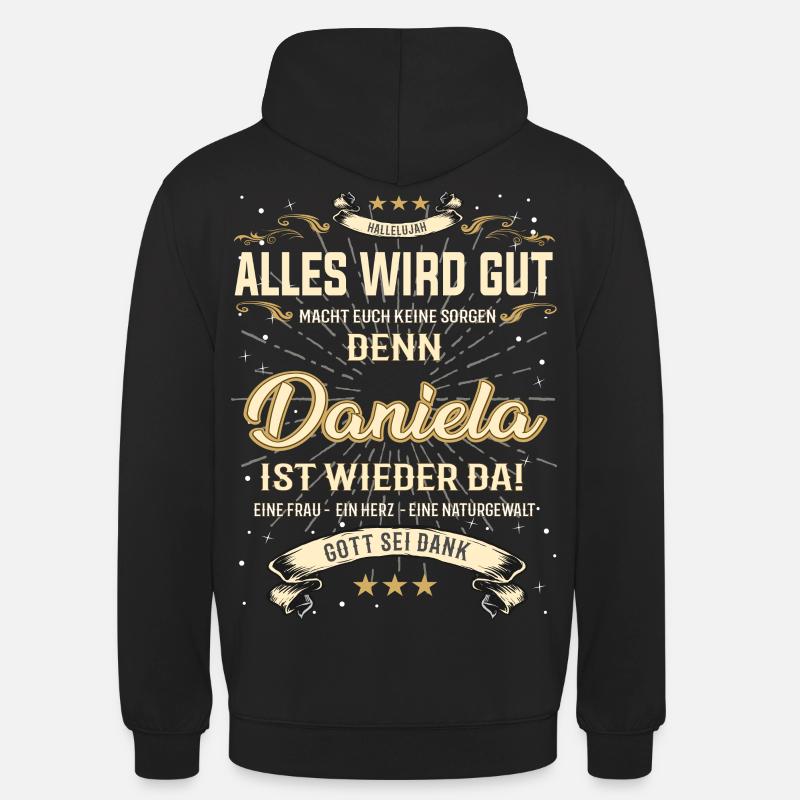 Daniela T-Shirt, Alles wird gut! - Unisex Hoodie - Schwarz