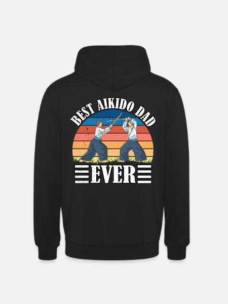 Best Aikido Dad Ever - Unisex Hoodie - black