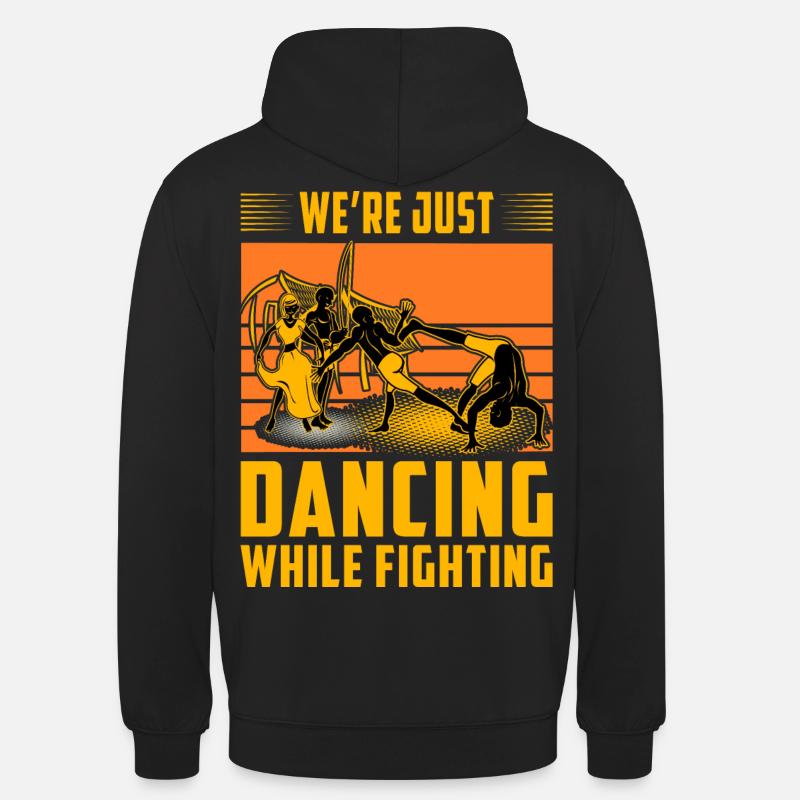 We're just dancing while fighting - Unisex Hoodie - black