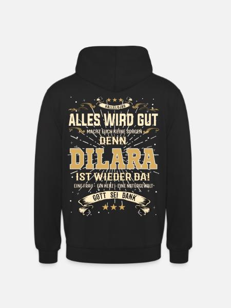 Everything Will Be Alright 'Cause Dilara Is Here Outfit - Unisex Hoodie - black