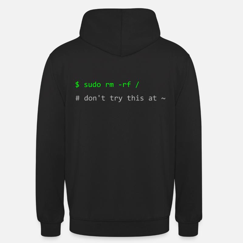 Linux Witz Sudo rm -rf Don't try this at home - Unisex Hoodie - Schwarz