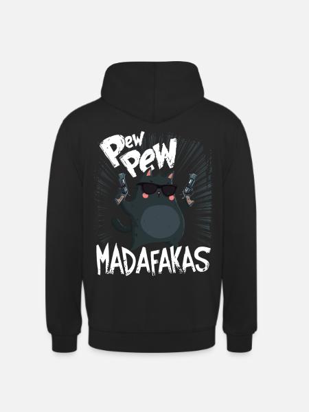 Pew Pew Madafakas Morsom katt med ordtak - Unisex-hettegenser - svart