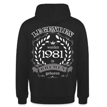 Legenden wurden 1981 in Bremen geboren - Unisex Hoodie - Schwarz - Hinten - Michal (187cm)