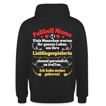 Fußball Mama Lieblingsspielerin geboren - Unisex Hoodie - Schwarz - Hinten - Michal (187cm)