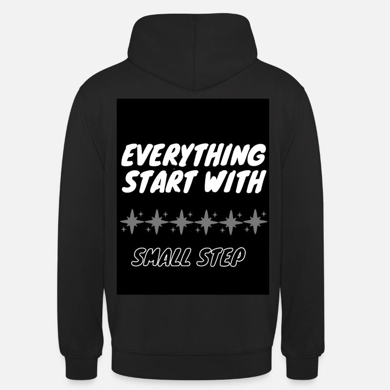 Everything start with Small Step - Unisex Hoodie - Schwarz