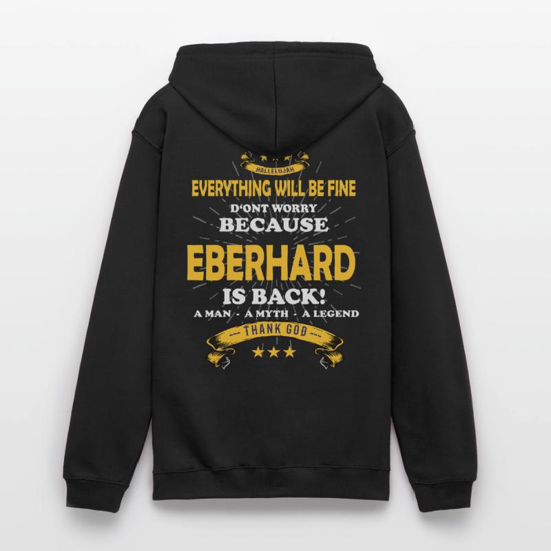 Everything will be alright, because Eberhard Ist da Outfit Unisex Hoodie